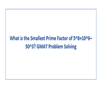 What is the Smallest Prime Factor of GMAT Problem Solving